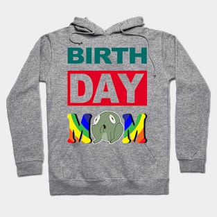 Birth Day Mom Hoodie